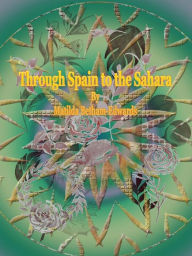 Title: Through Spain to the Sahara, Author: Edwards