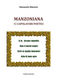 Title: Manzoniana: 11 capolavori poetici, Author: Alessandro Manzoni