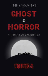 Title: The Greatest Ghost and Horror Stories Ever Written: volume 4 (30 short stories), Author: Franz Kafka