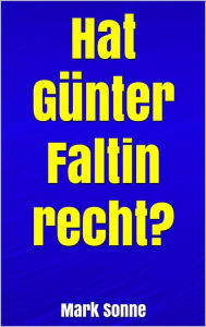 Title: Hat Günter Faltin recht?, Author: Mark Sonne