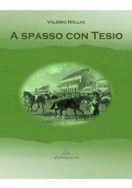 Title: A spasso con Tesio, Author: Valerio Bollac
