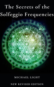 Title: The Secrets of Solfeggio Frequencies: New Revised Edition, Author: Jack Roberts