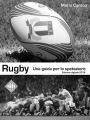 Rugby: Una guida per lo spettatore