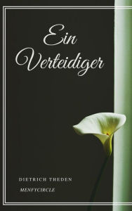 Title: Ein Verteidiger, Author: Dietrich Theden