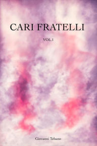 Title: Cari fratelli...VOL.1, Author: Giovanni Tebano