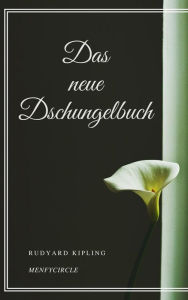 Title: Das neue Dschungelbuch, Author: Rudyard Kipling