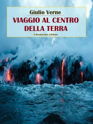 Title: Viaggio al centro della Terra, Author: Giulio Verne