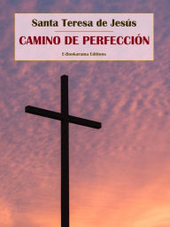 Title: Camino de perfección, Author: Santa Teresa de Jesús