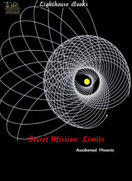 Title: Secret Mission : Limits, Author: Awakened Phoenix