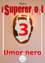 Title: I Supererrori - Terzo episodio: Umor Nero, Author: Andros