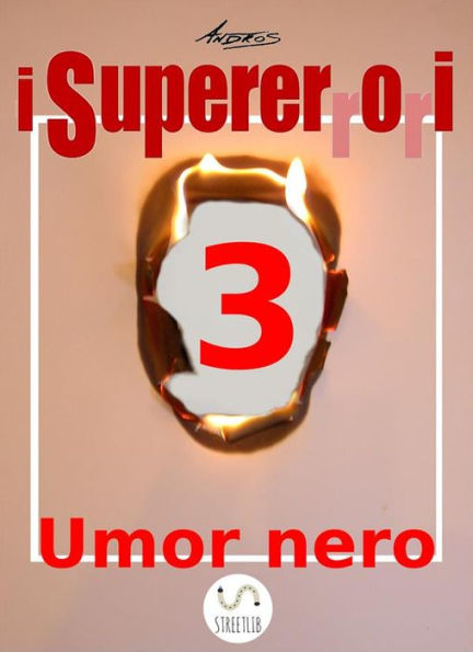 I Supererrori - Terzo episodio: Umor Nero