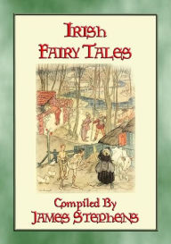 Title: IRISH FAIRY TALES - 10 Illustrated Celtic Children's Stories, Author: Anon E. Mouse