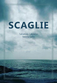 Title: Scaglie, Author: Salvatore Catalano
