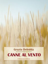 Title: Canne al vento, Author: Grazia Deledda