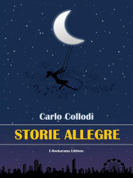 Title: Storie allegre, Author: Carlo Collodi