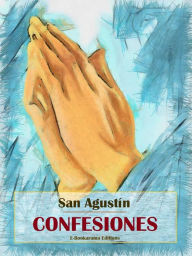 Title: Confesiones, Author: San Agustín