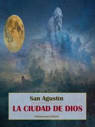 Title: La Ciudad de Dios, Author: San Agustín