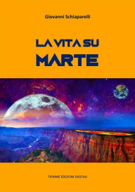 Title: La vita su Marte, Author: Giovanni Schiaparelli