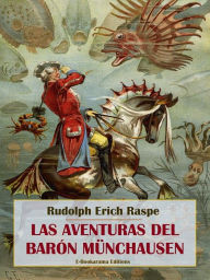 Title: Las aventuras del barón Münchausen, Author: Rudolph Erich Raspe