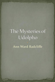 Title: The Mysteries of Udolpho, Author: Ann Radcliffe