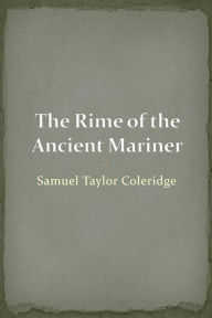 Title: The Rime of the Ancient Mariner, Author: Samuel Taylor Coleridge