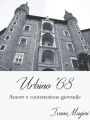 Urbino '68: Amore e contestazione giovanile