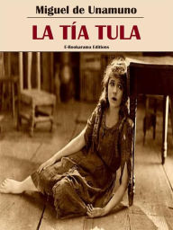 Title: La tía Tula, Author: Miguel de Unamuno