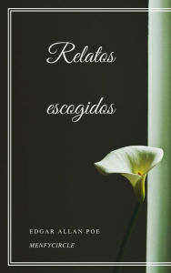 Title: Relatos escogidos, Author: Edgar Allan Poe