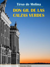 Title: Don Gil de las calzas verdes, Author: Tirso de Molina