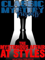 Title: The Mysterious Affair at Styles, Author: Agatha Christie