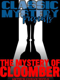 Title: The Mystery Of Cloomber, Author: Arthur Conan Doyle