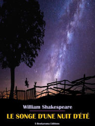 Title: Le songe d'une nuit d'été, Author: William Shakespeare