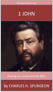 Title: 1 John: A Trusted Commentary, Author: Charles H. Spurgeon