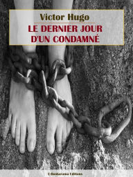 Title: Le dernier jour d'un condamné, Author: Victor Hugo