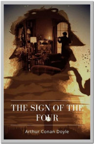 Title: The Sign of the Four, Author: Arthur Conan Doyle