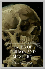 Title: Tales of Terror and Mystery, Author: Arthur Conan Doyle