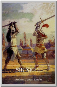 Title: Sir Nigel, Author: Arthur Conan Doyle