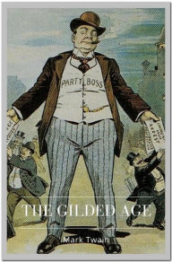 Title: The Gilded Age, Author: Mark Twain