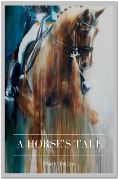 A Horse's Tale