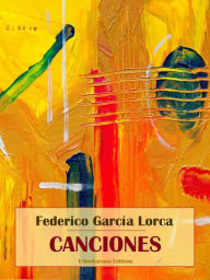 Title: Canciones, Author: Federico Garci?a Lorca