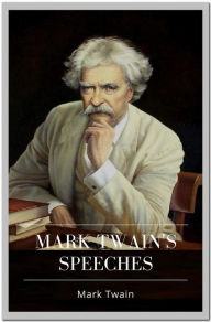 Title: Mark Twain's Speeches, Author: Mark Twain