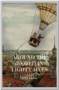 Title: Around the World in Eighty Days, Author: Jules Verne