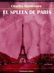 Title: El Spleen de París, Author: Charles Baudelaire