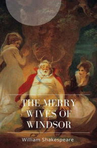 Title: The Merry Wives of Windsor, Author: William Shakespeare