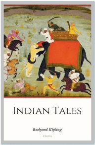 Title: Indian Tales, Author: Rudyard Kipling