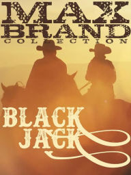Title: Black Jack, Author: Max Brand