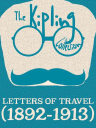 Title: Letters of Travel (1892-1913), Author: Rudyard Kipling