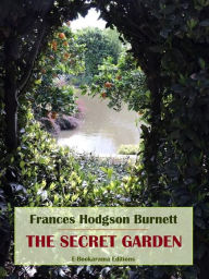 Title: The Secret Garden, Author: Frances Hodgson Burnett