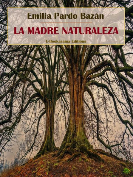 La madre naturaleza