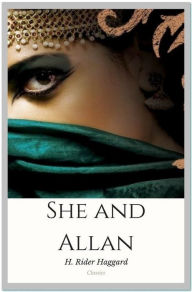 Title: She and Allan, Author: H. Rider Haggard